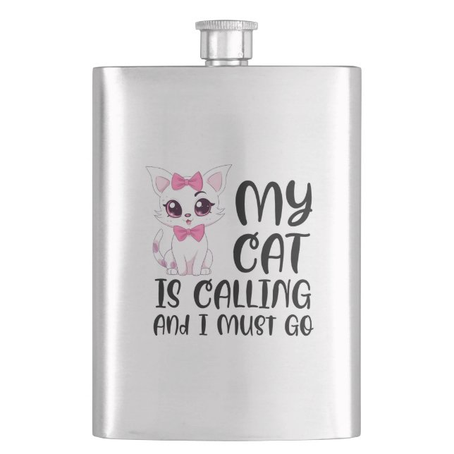 Flasque Mon chat appelle et je dois y aller (devant)