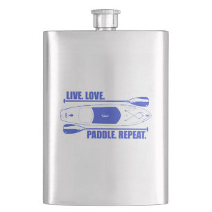 Flasque Vivez Aimez Pagayer Répétez