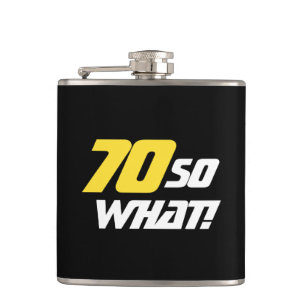 Flasques 70 Alors quelle motivation drôle 70e anniversaire