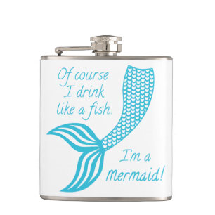 Flasques Bien sûr que je bois comme un poisson, je suis une
