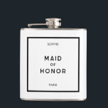 Flasques Chic Minimal Français Noir & Blanc Maid Of Honor<br><div class="desc">Chic et minimaliste français,  d'inspiration parisienne,  monochrome noir et blanc femme de chambre d'honneur flacon hanche. Customisez avec votre femme d'honneur et votre destination mariage dans une police sans serif chic et minimale. Conçu pour correspondre à notre collection de Mariages noirs et blancs minimaux chic.</div>