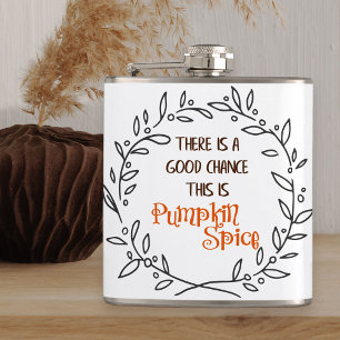 Flasques Citation drôle de Pumpkin Spice Automne Humour d'a
