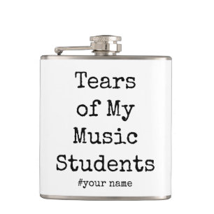 Flasques Drôle Larmes de mon professeur de musique