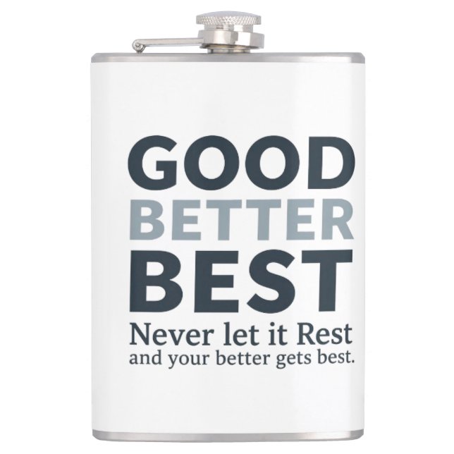 Flasques Good Better Best Never let it Rest Motivational Qu (Devant)