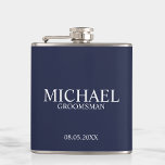 Flasques Groomsman Personnalisé bleu marine moderne<br><div class="desc">Cadeaux de Groomsman Personnalisés de la Marine moderne avec nom,  titre et date mariage personnalisés dans le style de police serif classique. Aussi parfait pour Best Man,  Père de la Mariée et plus.</div>