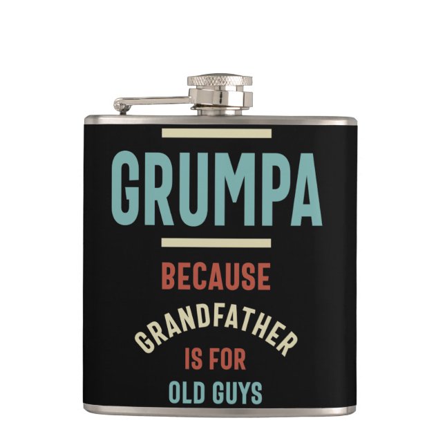 Flasques Grumpa parce que grand-père est pour les vieux (Devant)