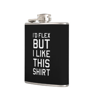 Flasques Je fléchirais, mais j'aime cette chemise