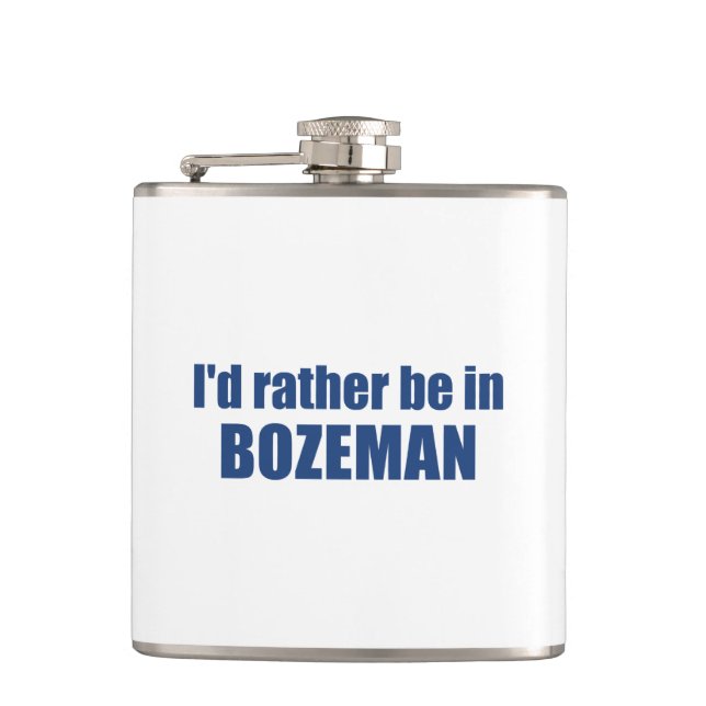 Flasques Je Préférerais Être À Bozeman Montana (Devant)