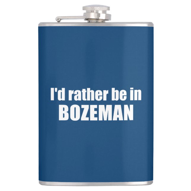 Flasques Je Préférerais Être À Bozeman Montana (Devant)