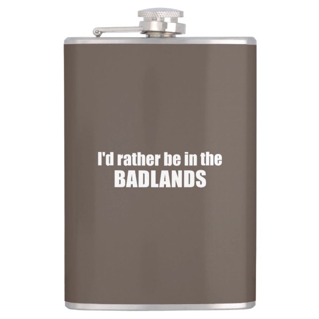 Flasques Je préférerais être dans les Badlands (Devant)