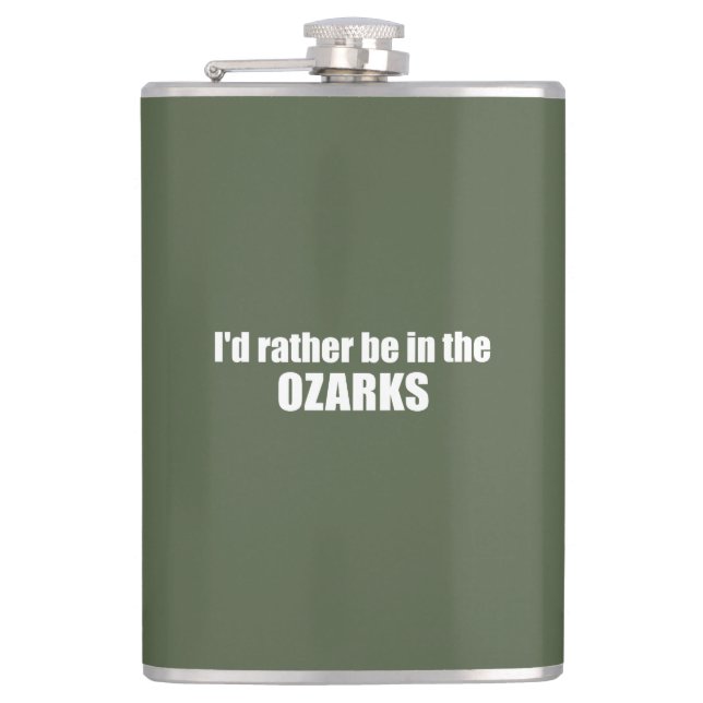 Flasques Je Préférerais Être Dans Les Ozarks (Devant)