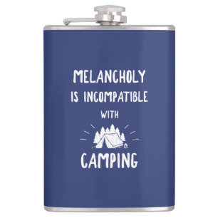 Flasques La mélancolie Est Incompatible Avec Le Camping