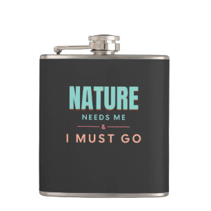 Flasques La Nature A Besoin De Moi Je Dois Aller Citer Moti