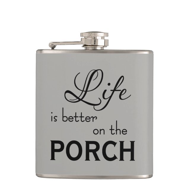 FLASQUES LA VIE EST MEILLEURE SUR LE PORCH | (Devant)