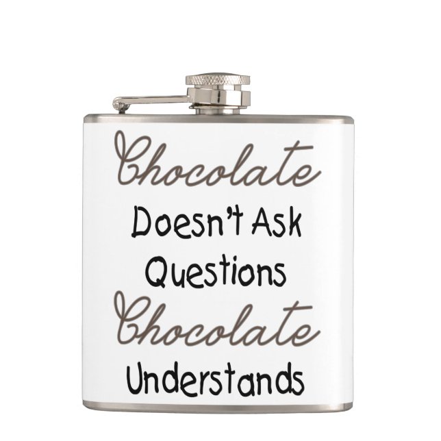 Flasques Le chocolat ne pose pas des questions, citation (Devant)