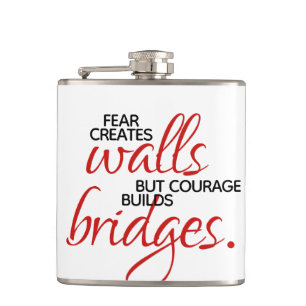 Flasques Mots Inspirants Courage Construit Des Ponts