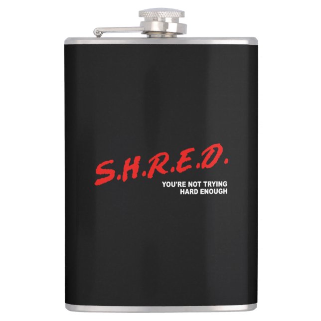 Flasques Shred, tu n'essaies pas assez fort (Devant)