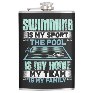 Flasques Swimming Is My Sport The Pool Is My Home