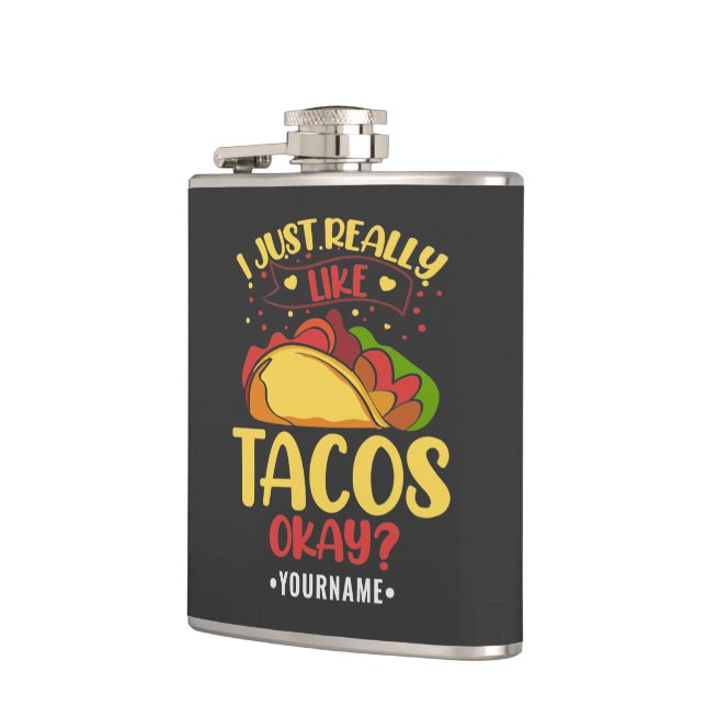 Flasques Taco Funny Dit Que J'Aime Vraiment Les Tacos (Gauche)