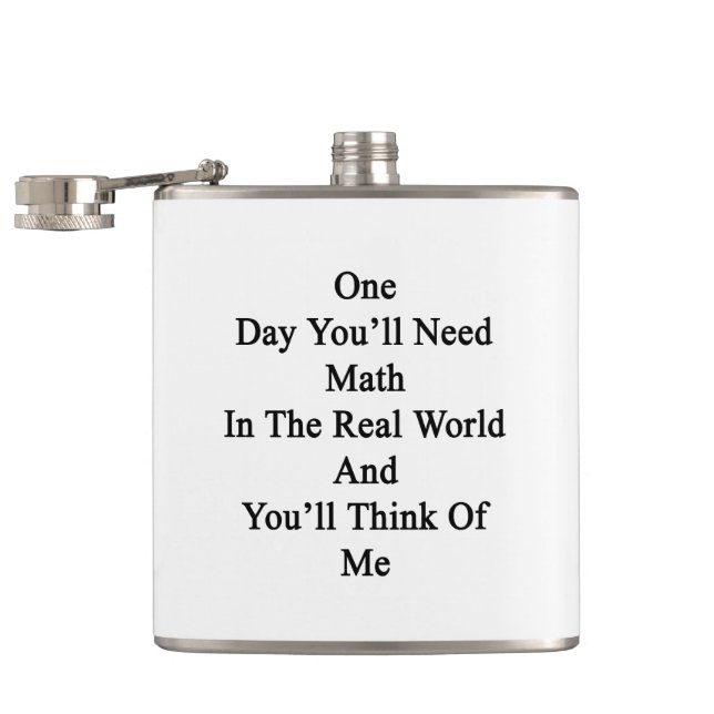 Flasques Un jour vous aurez besoin de maths dans le monde (Ouvert)