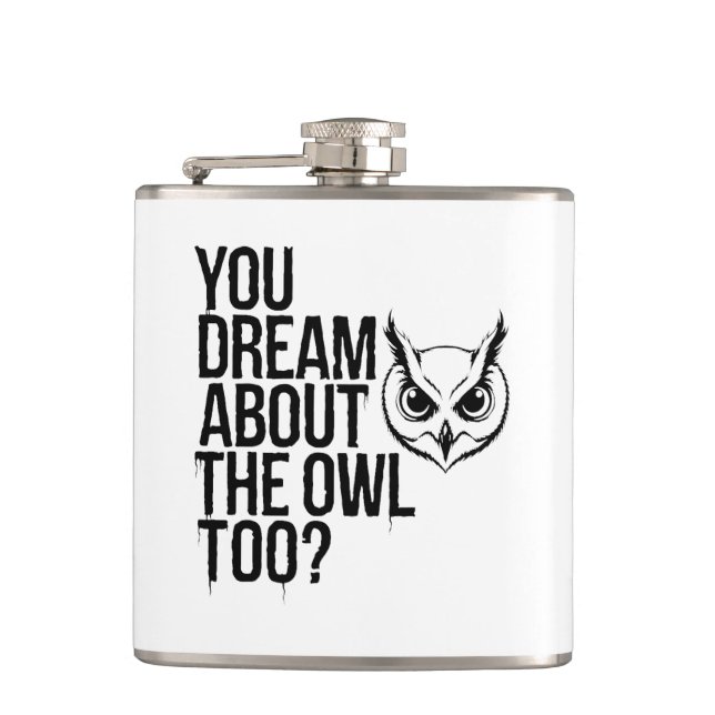 Flasques Vous rêvez aussi du hibou ? (Devant)