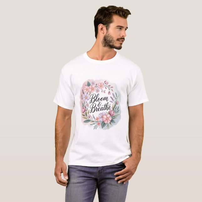 Fleur et respire la Serenity T-Shirt (Devant entier)