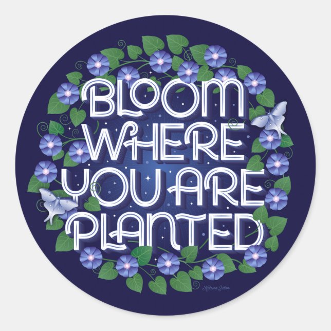 Fleurissez où vous êtes planté / Autocollants (Devant)