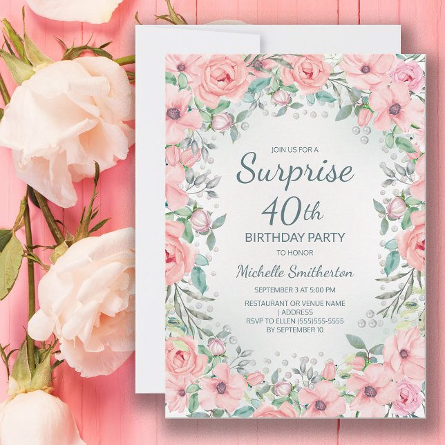 Fleurs de roses aquarelles roses perles 40e annive (Pink floral surprise 40th birthday party invitation personalized with your own text.)
