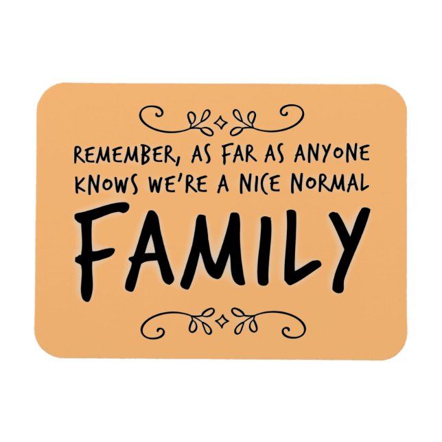 Flexible Citation amusante Normal Family Motto Magnet (Horizontal)
