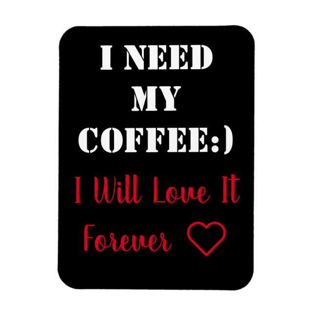 Flexible Coffee Saying Magnet (Vertical)