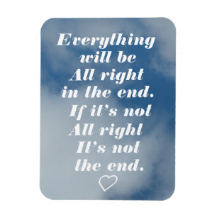 Flexible Everything will be all right in the end magnet 2