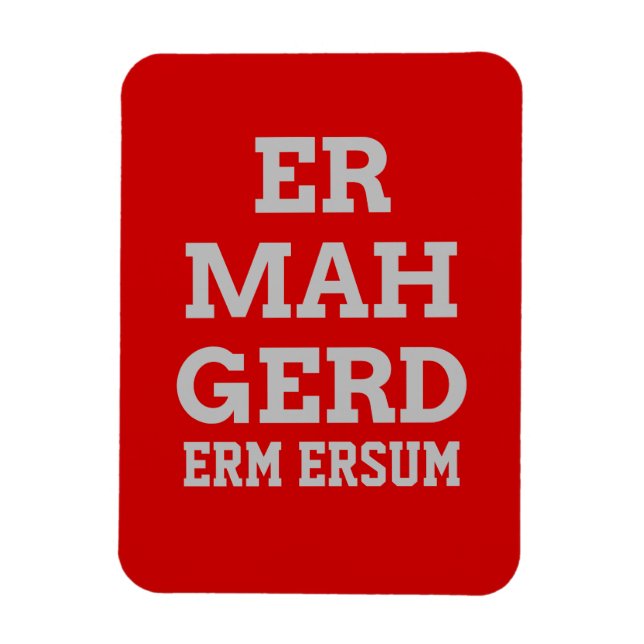 Flexible Gris Ermahgerd Magnet Premium (Vertical)