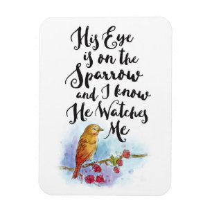 Flexible His Eye Is On The Sparrow Magnet