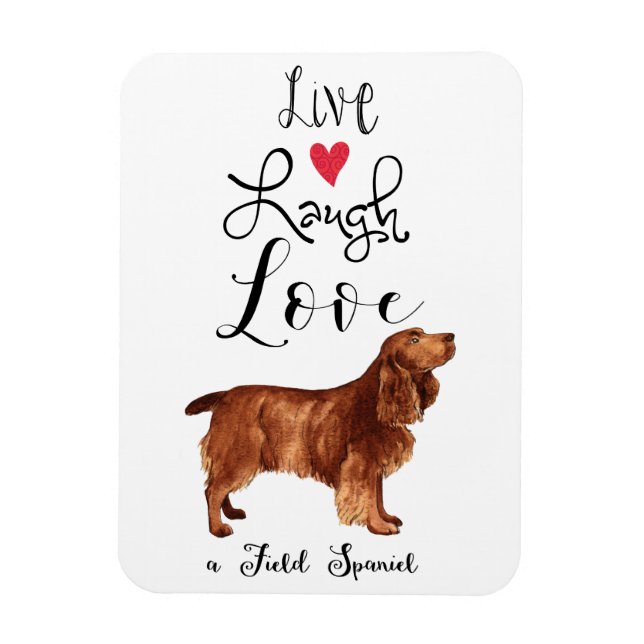 Flexible Live Laugh Love a Field Spaniel Magnet (Vertical)