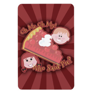 Flexible Oh My Pie Mega Magnet