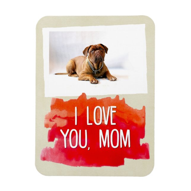 Flexible Personnalisé Je t'aime Maman Chien Photo Magnet (Vertical)