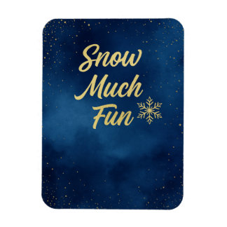Flexible Snow Much Fun Winter Magnet – Gold Snowflake 