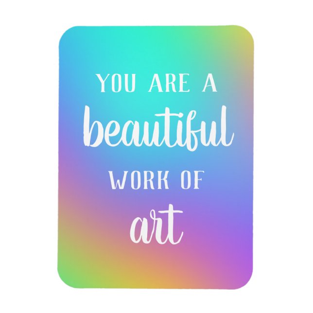 Flexible Vous êtes une belle oeuvre d'art magnet (Vertical)