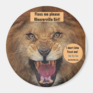 Floss me please Weaverville Girl ! Magnet