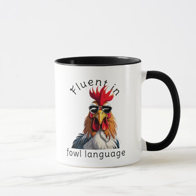 Fluent In Fowl Language Rooster Mug - Punny Gift (Droite)