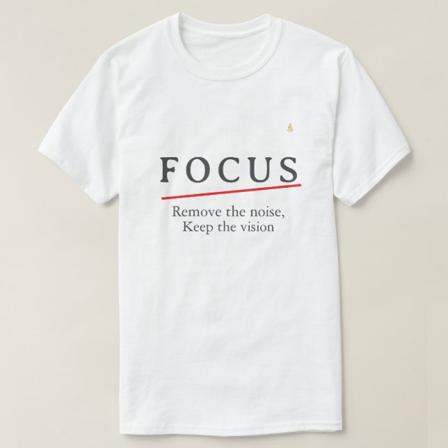 FOCUS Minimalist Motivational T-Shirt — Clean Mode (Design devant)