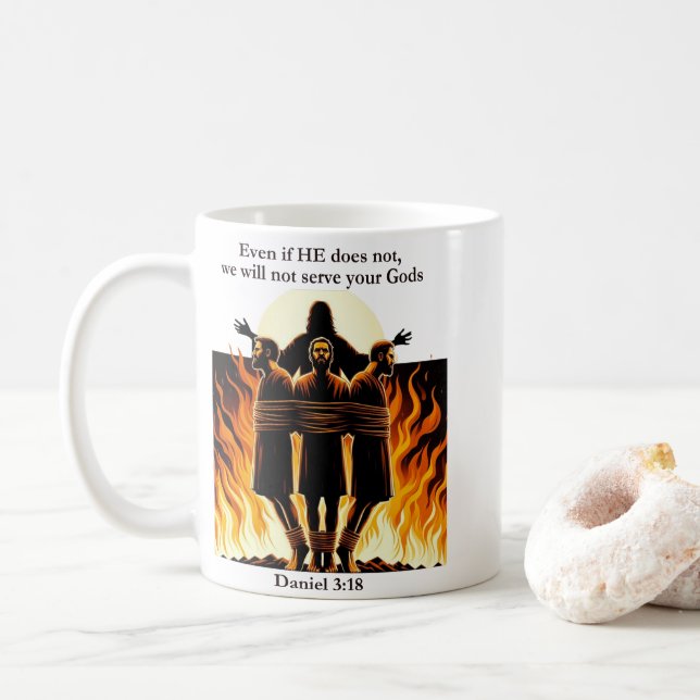 Foi éternelle 11oz Café Mug - Daniel 3:18 (Avec donut)