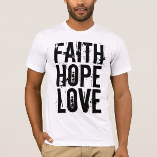 FOI HOPE LOVE T-shirts chrétiens