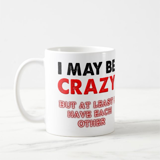 Folle Mais J'ai L'autre Mug Drôle (Gauche)