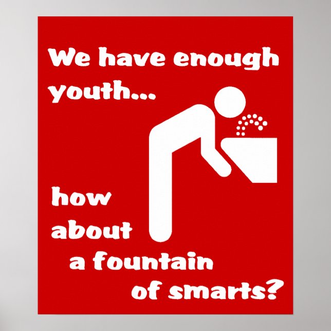 Fontaine d'intelligence Affiche drôle Humour (Devant)