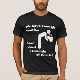 Fontaine d'intelligence T-shirt drôle humour
