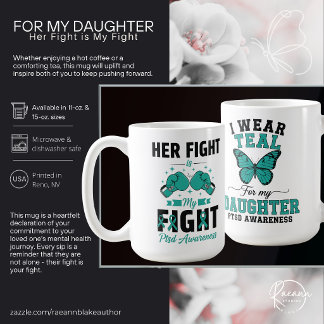 For My Daughter PTSD Awareness Ceramic Mug