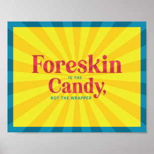 Foreskin Est Le Bonbon — Poster