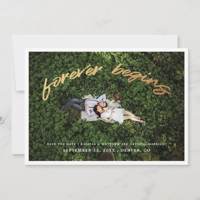 Forever Begins | Carte Photo de Save the Date en O (Devant)