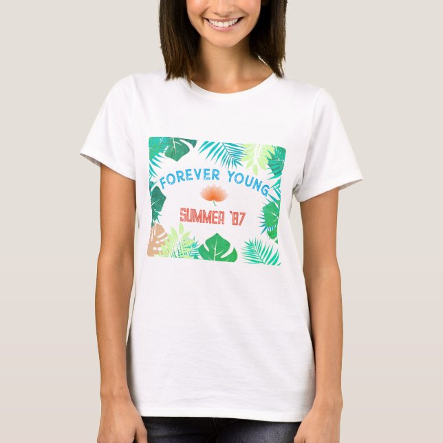 Forever Young Summer '87 T-shirt (Devant)